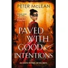KNYGA Mclean Peter Paved with Good Intentions: A War for the Rose Throne novel