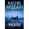 KNYGA McLean, Rachel; Hames, Joel House: Cumbria Crime Novella