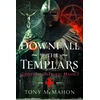KNYGA McMahon, Tony Downfall of the Templars: Guilty of Diabolic Magic?