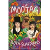 KNYGA McMorran, N.E. MOOJAG and the SLOTH GUARDIANS