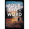 KNYGA McNeil, Gretchen Four Letter Word