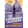 KNYGA Mcpherson Catriona Edinburgh Murders: A dark tour-de-force by bestselling historical crime fiction queen