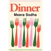 KNYGA Meera Sodha Dinner, 120 vegan and vegetarian recipes for the most important meal of the day
