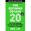 KNYGA Meg Jay Defining Decade, Why Your Twenties Matter and How to Make the Most of Them Now