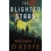 KNYGA Megan E Okeefe Blighted Stars