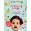 KNYGA Megaw, Kath; Faure, Meg Weaning Sense: A Baby-LED Feeding Guide from 4 Months Onwards