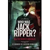 KNYGA Members of Members of H Division Crime Club Who was Jack the Ripper?, All the Suspects Revealed