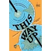KNYGA Bookshop Men Map This Way Up: When Maps Go Wrong (and Why it Matters)