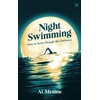 KNYGA Mennie, Al Night Swimming: How to swim through the darkness