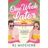 KNYGA Micciche Kj One Week Later: A Sunny Second Chance Holiday Romance from the Author of The Book Proposal