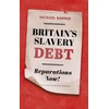KNYGA Michael Banner Britain's Slavery Debt
