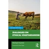 KNYGA Michael Huemer Dialogues on Ethical Vegetarianism