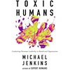 KNYGA Michael Jenkins Toxic Humans