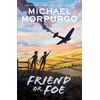 KNYGA Michael Morpurgo Friend or Foe