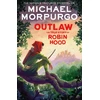 KNYGA Michael Morpurgo Outlaw, The True Story of Robin Hood