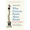KNYGA Michael Peel What Everyone Knows About Britain* (*Except The British)