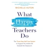 KNYGA Michelle Auton What Happy Teachers Do