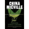 KNYGA Mieville, China Perdido Street Station