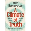 KNYGA Mike Berners Lee Climate of Truth, Why We Need It and How To Get It
