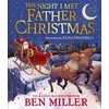 KNYGA Miller Ben Night I Met Father Christmas, A festive picture book adventure