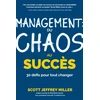 KNYGA Miller, Scott Jeffrey Management: du chaos au succes: 30 defis pour tout changer