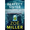KNYGA Miller Zoe Perfect Sister: A compelling page-turner that you won't be able to put down