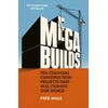 KNYGA Mills, Fred Mega Builds: Ten Colossal Construction Projects That Will Change Our World