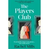 KNYGA Mills, Rachel Players Club: The debut book club novel that will let you dare to dream big