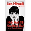 KNYGA Minnelli, Liza Kids, Wait Till You Hear This!: My Memoir - The instant #1 Sunday Times Bestselling Memoir