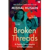 KNYGA Mishal Husain Broken Threads, My Family from Empire to Independence