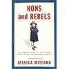 KNYGA Mitford, Jessica Hons and Rebels: The Mitford Family Memoir