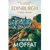 KNYGA Moffat Alistair Edinburgh: A New History