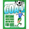 KNYGA Mojica, Carlos Goal!: Awesome Soccer Stories and Fun Facts for Kids