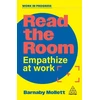 KNYGA Mollett, Barnaby Read the Room: Empathize at Work