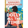 KNYGA Monaghan Annabel Dolly All the Time: The new unmissable swoonworthy romance for summer 2026