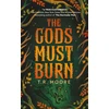 KNYGA Moore, T.R. Gods Must Burn