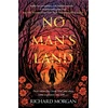 KNYGA Morgan Richard No Man's Land: The explosive, dark WWI novel for horror and fantasy readers alike