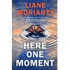 KNYGA Moriarty, Liane Here One Moment