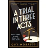 KNYGA Morpuss Guy Trial in Three Acts