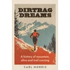 KNYGA Morris Carl Dirtbag Dreams, A History of Mountain, Ultra and Trail Running