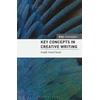 KNYGA Morrison, Matthew Key Concepts in Creative Writing