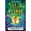 KNYGA Morrisroe, Rachel Felix and the Future Agency: An explosive new children's adventure series