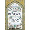 KNYGA Morrissey, Fitzroy Renewal of Islam: Thinkers and Believers of the Modern Era