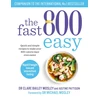 KNYGA Mosley, Dr Clare Bailey; Pattison, Justine Fast 800 Easy: Quick and simple recipes to make your 800-calorie days even easier