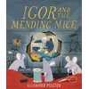 KNYGA Mostov, Alexander Igor and the Mending Mice