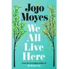 KNYGA Moyes, Jojo We All Live Here