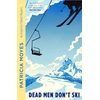 KNYGA Moyes, Patricia Dead Men Don't Ski