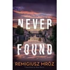 KNYGA Mroz Remigiusz Never Found