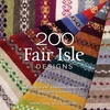 KNYGA Mucklestone, Mary Jane 200 Fair Isle Designs: Knitting Charts, Combination Designs, and Colour Variations
