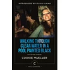 KNYGA Mueller, Cookie Walking Through Clear Vanduo In a Pool Painted Juodas: Collected Stories